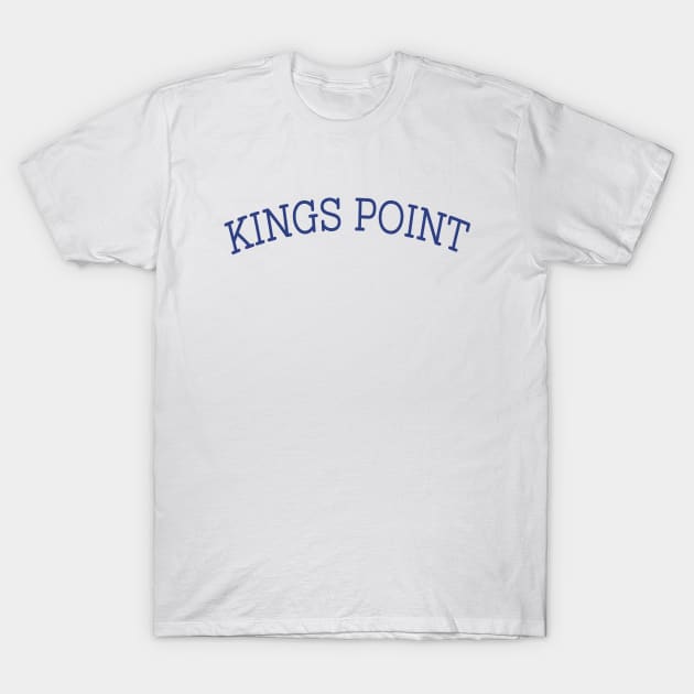 Kings Point (Curved Text) T-Shirt by Kings Point Spirit